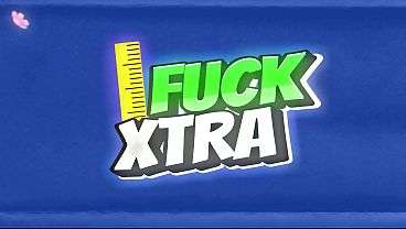 FuckXtra